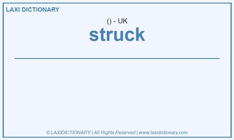 Definition struck in British English