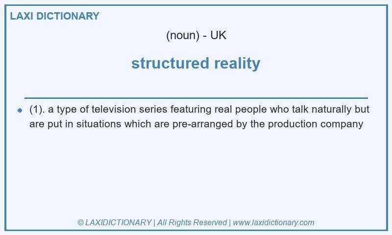 Definition structured reality in British English