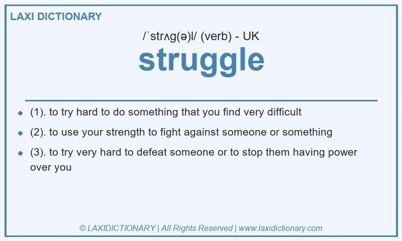 Definition struggle in British English