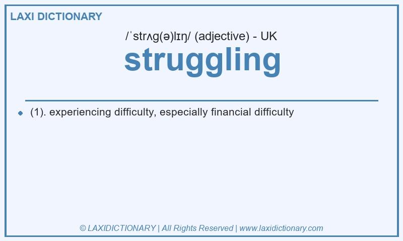 Definition struggling in British English