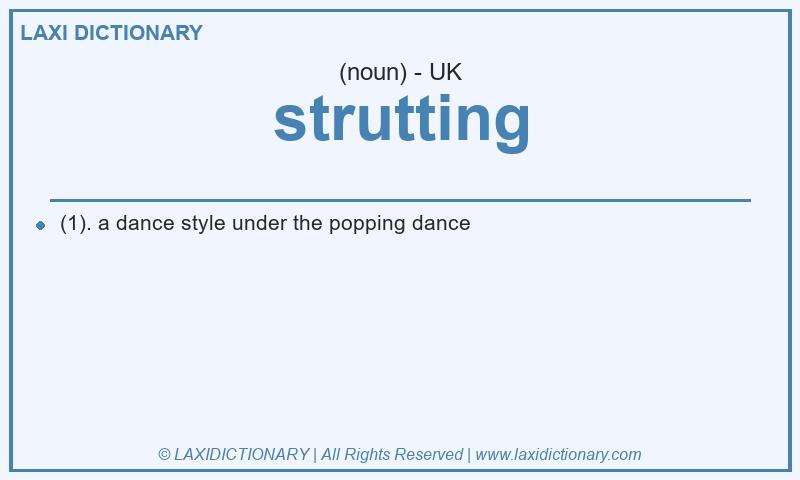Definition strutting in British English