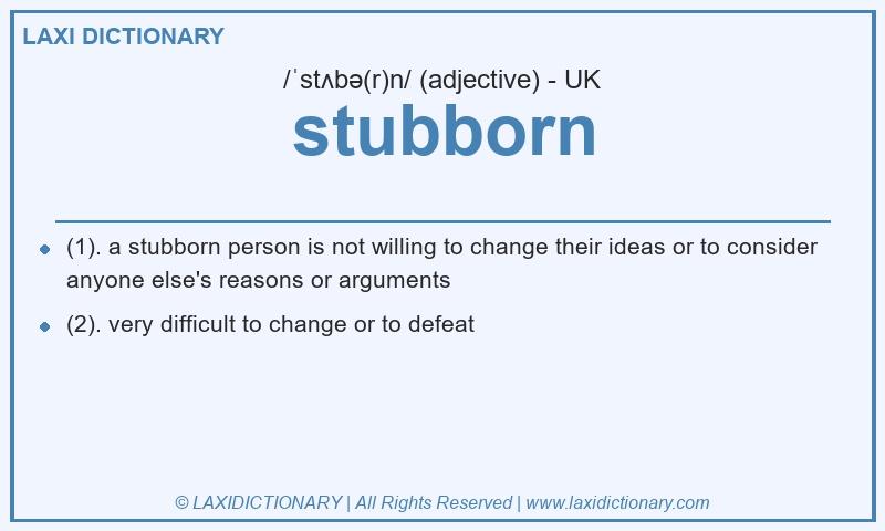 Definition stubborn in British English