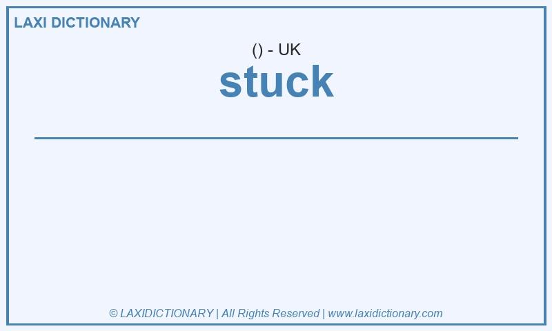 Definition stuck in British English