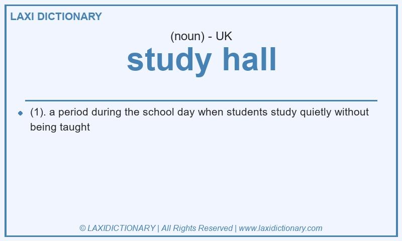 Definition study hall in British English
