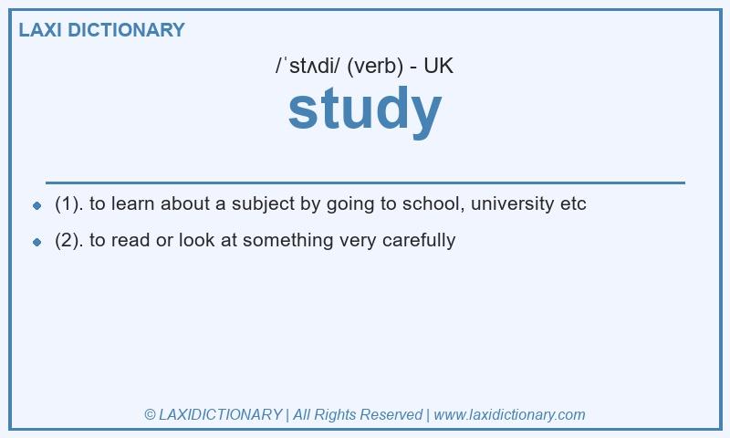 Definition study in British English