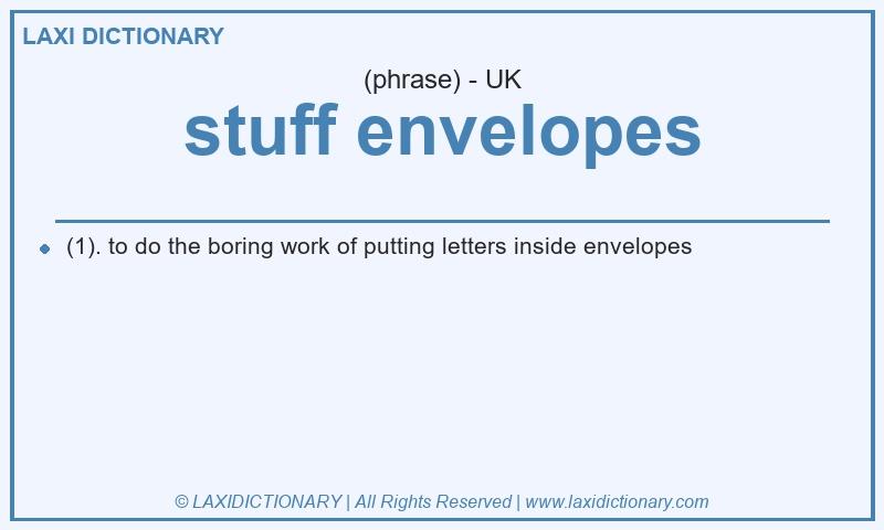 Definition stuff envelopes in British English
