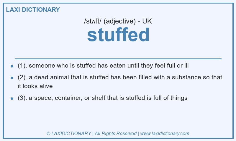 Definition stuffed in British English