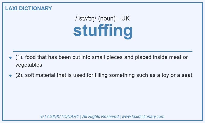 Definition stuffing in British English