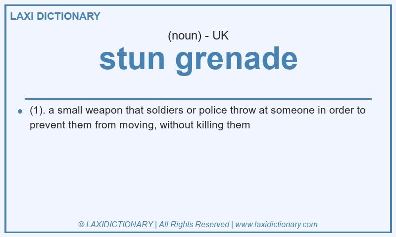 Definition stun grenade in British English