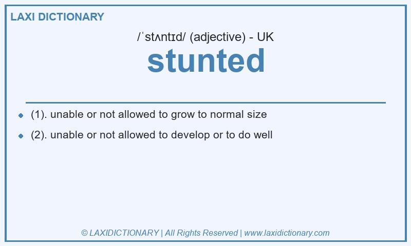 Definition stunted in British English