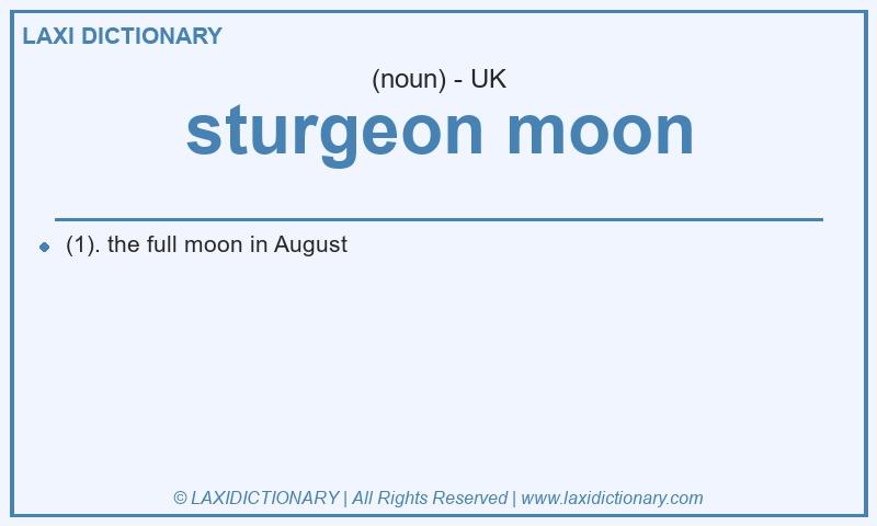 Definition sturgeon moon in British English