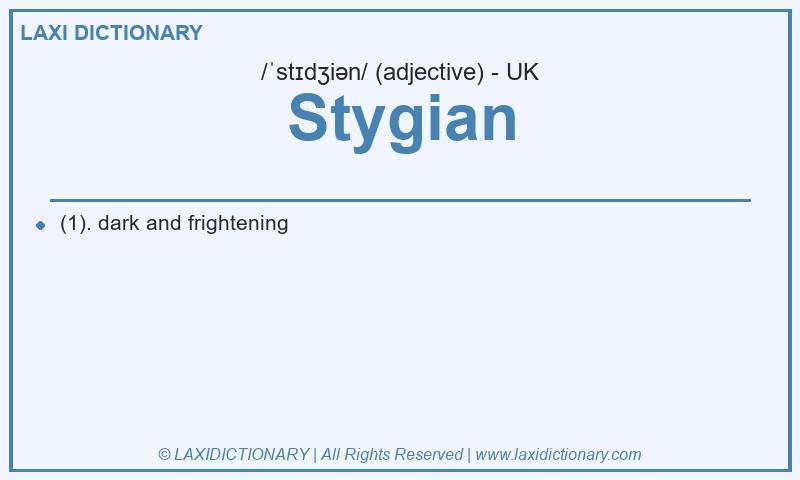 Definition Stygian in British English