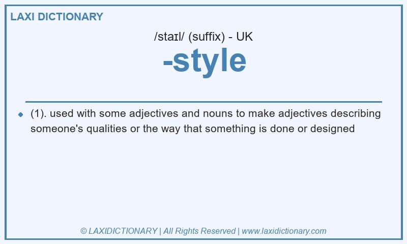 Definition -style in British English