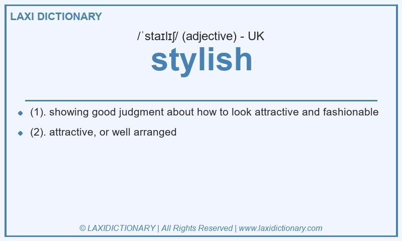Definition stylish in British English