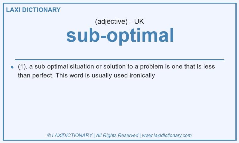 Definition sub-optimal in British English
