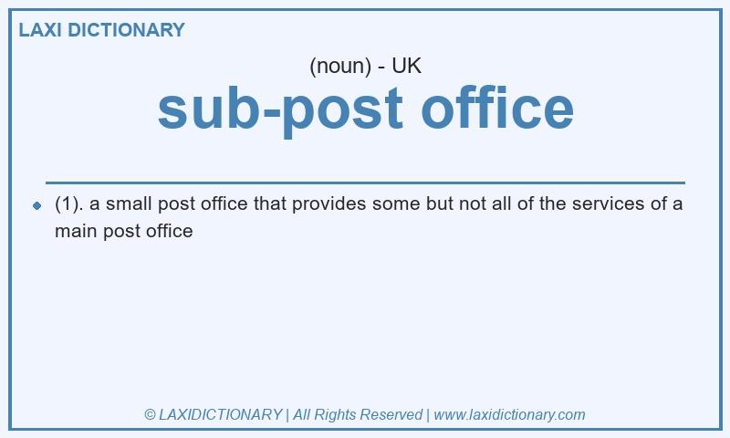 Definition sub-post office in British English