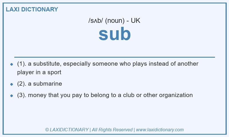 Definition sub in British English