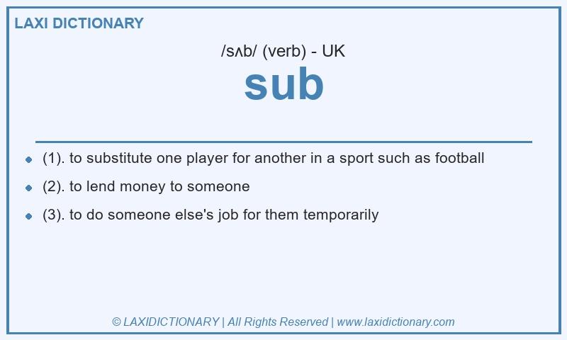 Definition sub in British English