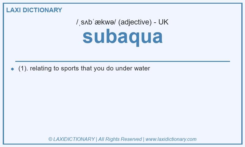 Definition subaqua in British English
