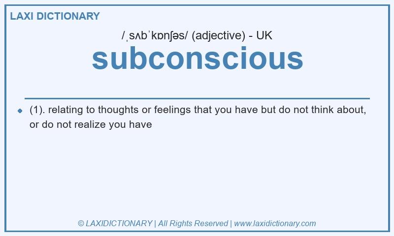 Definition subconscious in British English