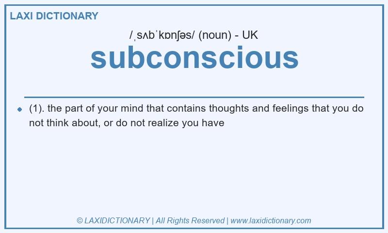 Definition subconscious in British English