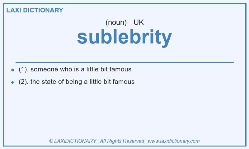 Definition sublebrity in British English