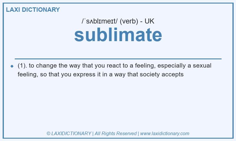 Definition sublimate in British English