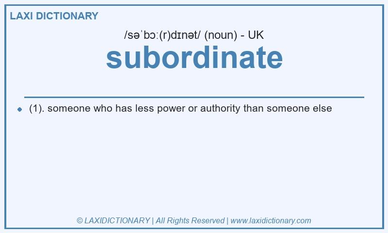 Definition subordinate in British English