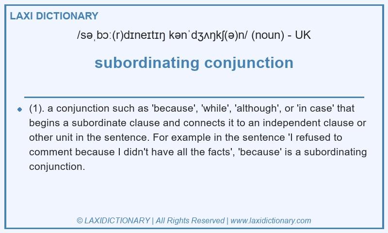 Definition subordinating conjunction in British English
