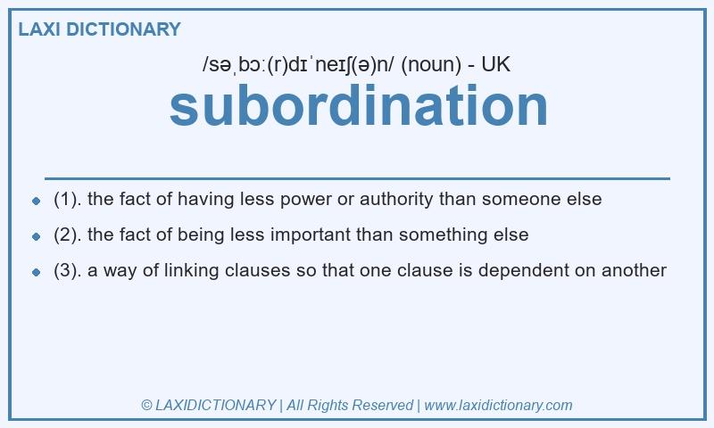 Definition subordination in British English