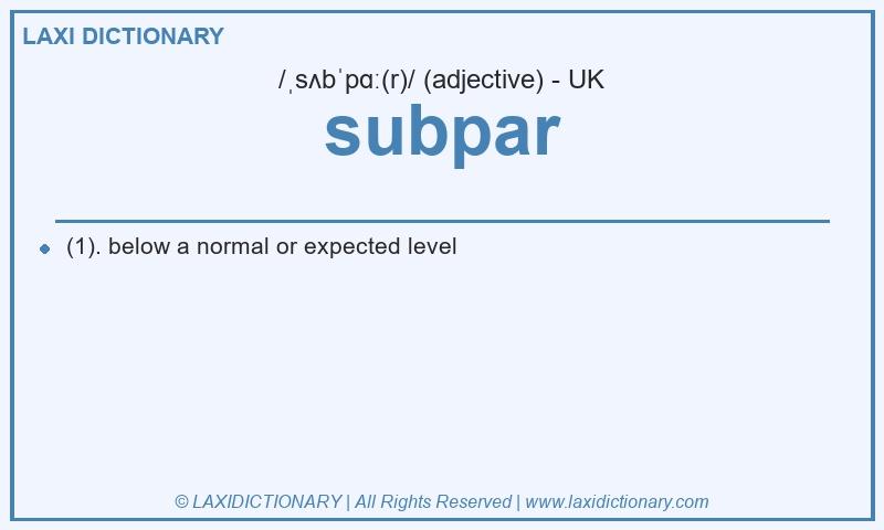 Definition subpar in British English