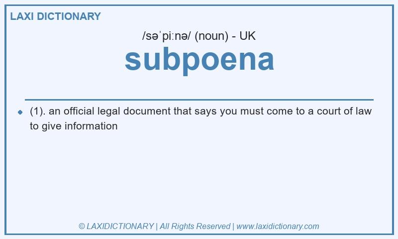 Definition subpoena in British English
