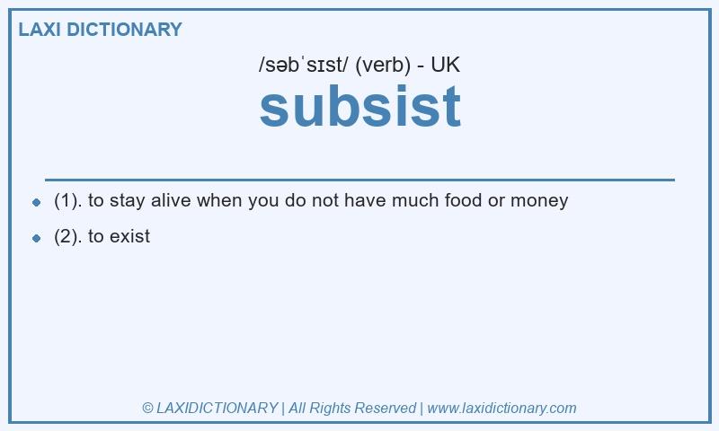 Definition subsist in British English