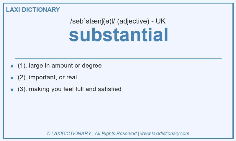 Definition substantial in British English