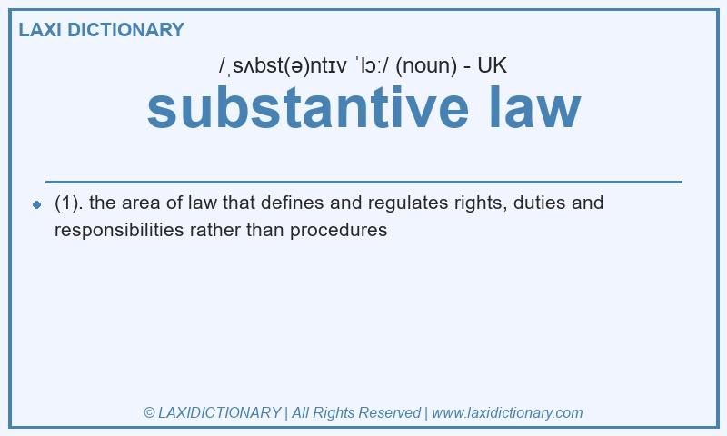 Definition substantive law in British English