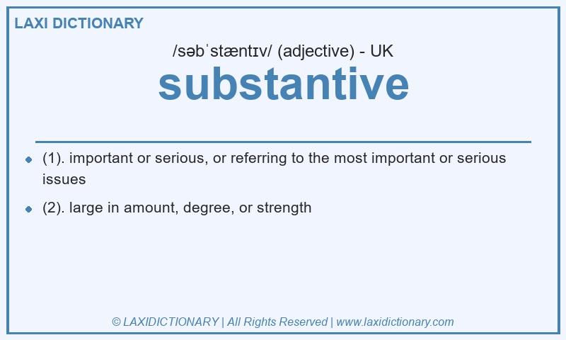 Definition substantive in British English