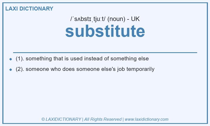 Definition substitute in British English