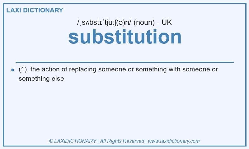 Definition substitution in British English