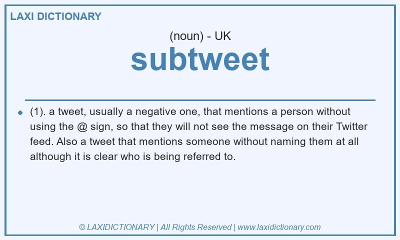 Definition subtweet in British English