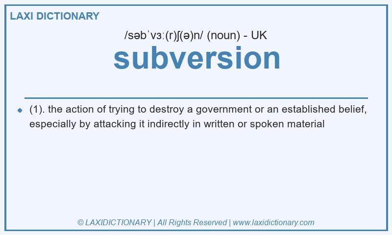 Definition subversion in British English
