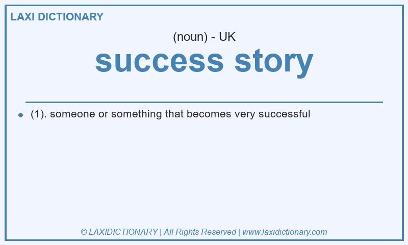 Definition success story in British English