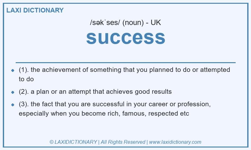 Definition success in British English