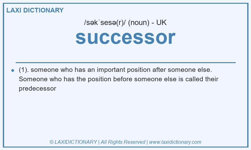 Definition successor in British English