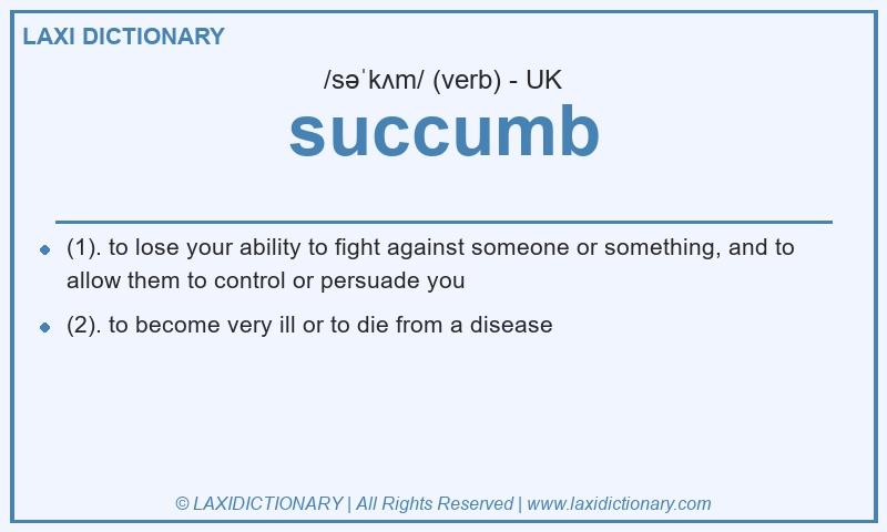 Definition succumb in British English
