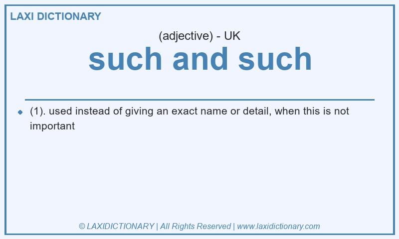 Definition such and such in British English