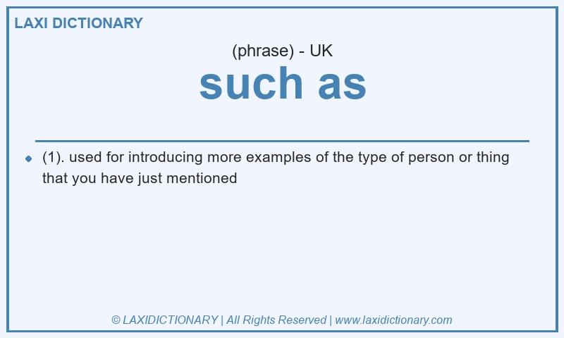 Definition such as in British English