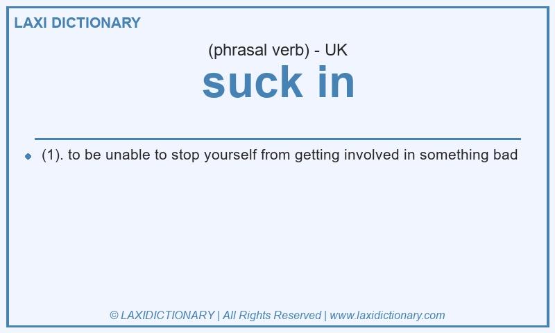 Definition suck in in British English