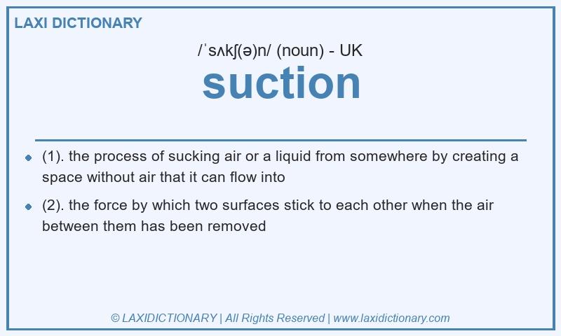Definition suction in British English