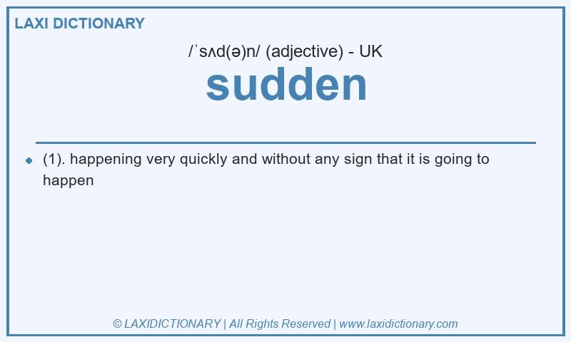 Definition sudden in British English