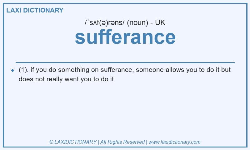 Definition sufferance in British English